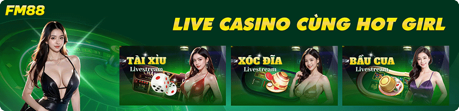Fm88 live casino cùng hot girl
