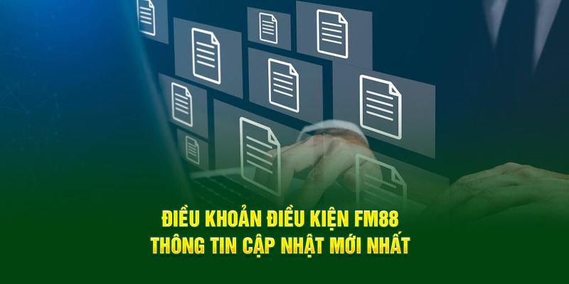 điều khoản dịch vụ fm88 Quy định về tài khoản và đăng ký tại FM88